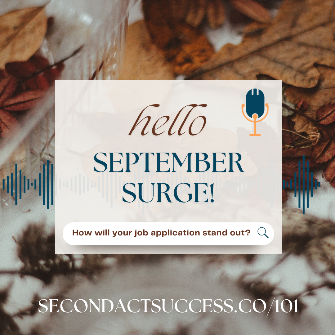 Second Act Success Career Podcast- September Surge