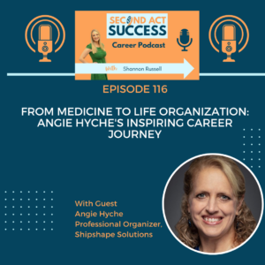 Second Act Success Career Podcast - Guest Angie Hyche 