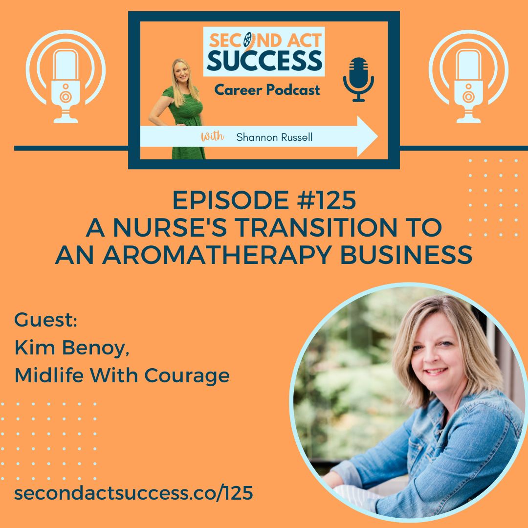 Second Act Success Podcast 125 with Kim Benoy