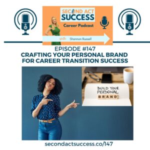 Crafting Your Personal Brand for Career Transition Success | Ep #147