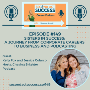 Sisters in Success: A Journey from Corporate Careers to Business and Podcasting | Ep #149