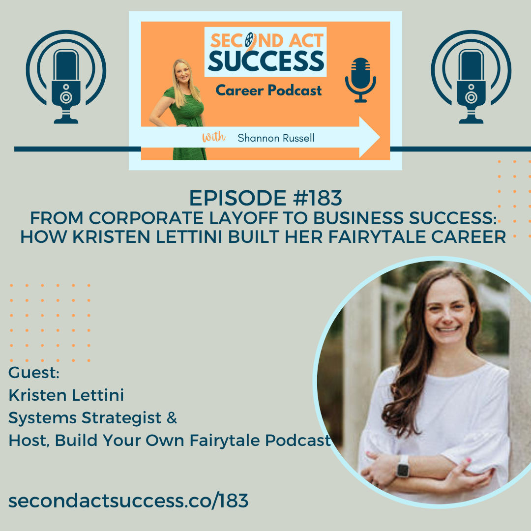 From Corporate Layoff to Business Success: How Kristen Lettini Built Her Fairytale Career | #183