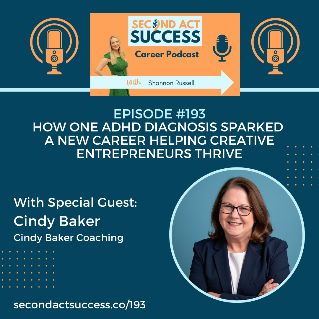 Cindy Baker on Second Act Success Career Podcast