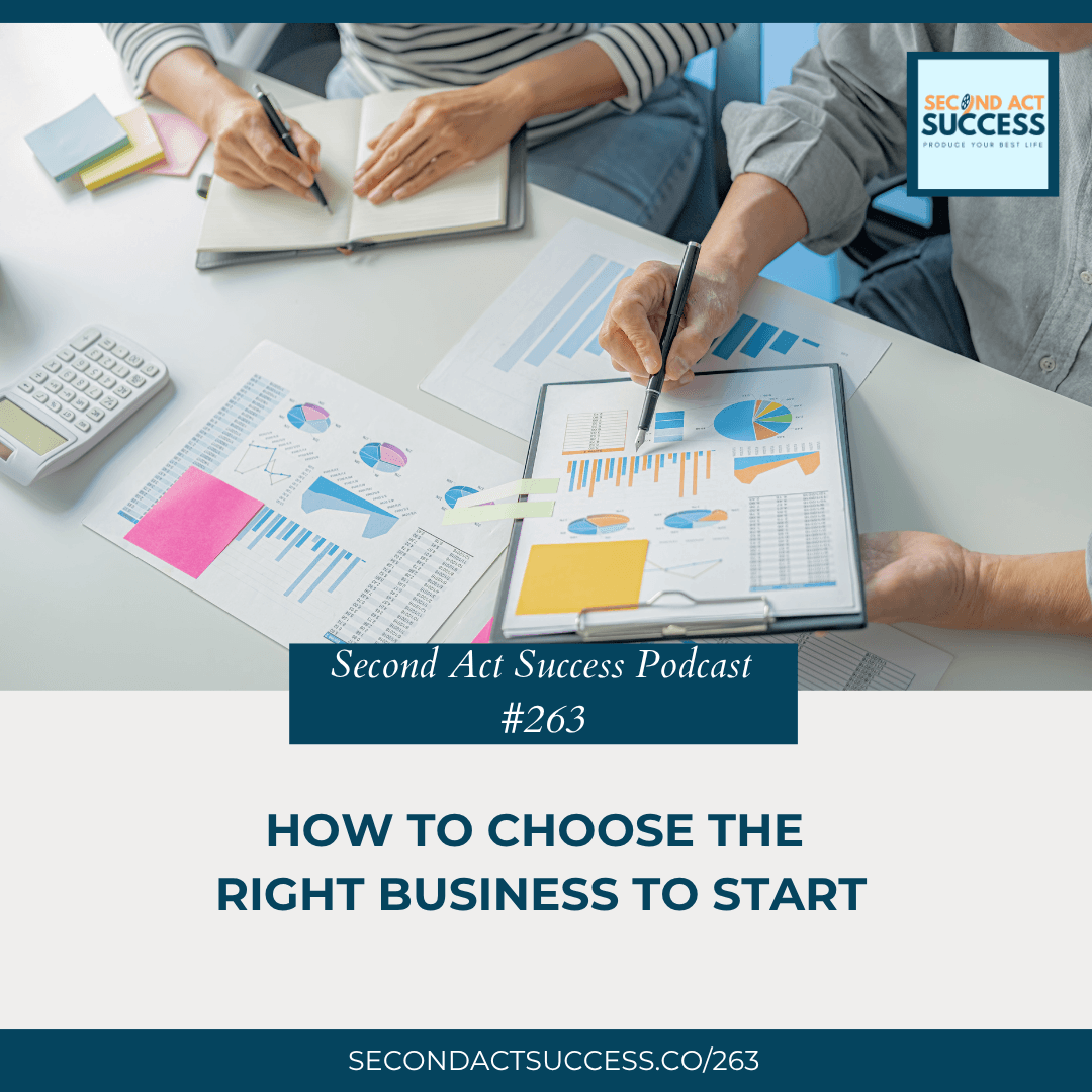 How to Choose the Right Business to Start - Second Act Success Podcast with Shannon Russell