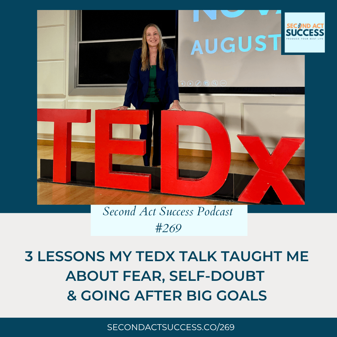 3 Lessons My TEDx Talk Taught Me About Fear, Self-Doubt & Going After Big Goals | #269